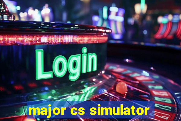 major cs simulator